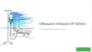 Ofloxacin-Infusion-IP-100ml - uses