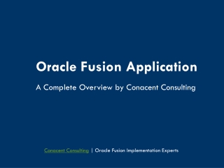 Oracle Fusion Application: A Comprehensive Overview by Conacent Consulting