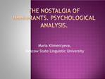 The nostalgia of immigrants. Psychological analysis.