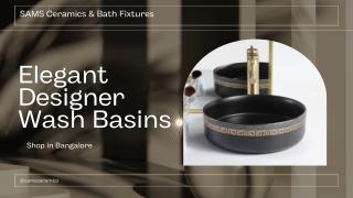 Elegant Designer Wash Basins at Sam’s Ceramics