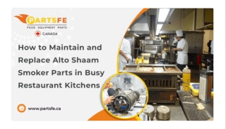 Alto-Shaam Smoker Maintenance Made Easy: When and How to Replace Key Parts
