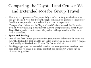 Group Travel Made Easy: Land Cruiser V8 vs. Extended 4×4