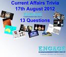 Current Affairs Trivia 17th August 2012 13 Questions