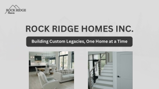 Rock Ridge Homes Designs Distinctive Living Spaces with Expert Craftsmanship