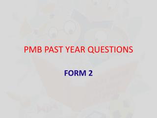 PMB PAST YEAR QUESTIONS