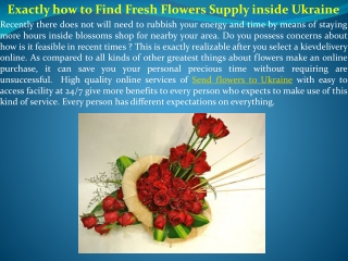 Exactly how to Find Fresh Flowers Supply inside Ukraine