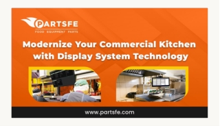 Transform Your Commercial Kitchen with Advanced Display Systems