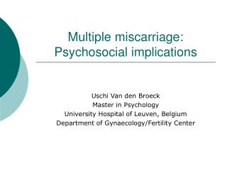 Multiple miscarriage: Psychosocial implications