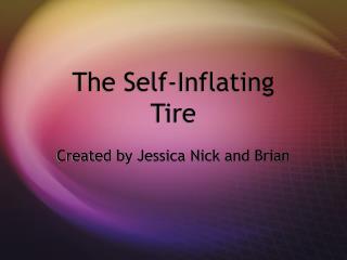 The Self-Inflating Tire