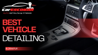 Best Vehicle Detailing in Zirakpur | Carescobar