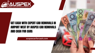 Get Cash with Expert Car Removals in Airport West by Auspex Car Removals and Cash for Cars