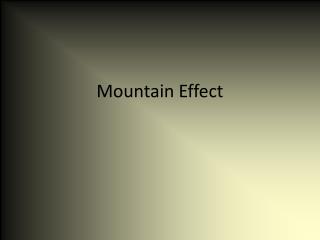 Mountain Effect