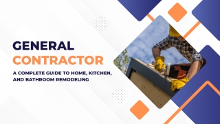 What Is a General Contractor? A Complete Guide to Home, Kitchen, and Bathroom Re