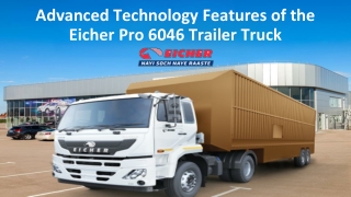 Advanced Technology Features of the Eicher Pro 6046 Trailer Truck