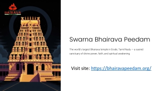 The Divine Glory of Swarna Bhairava Peedam