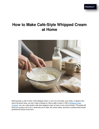 How to Make Café-Style Whipped Cream at Home