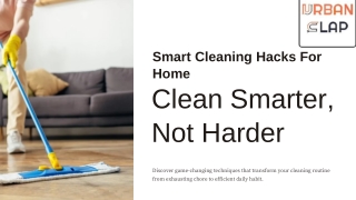 Smart Cleaning Hacks For Home to Simplify Everyday Tasks