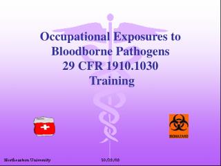Occupational Exposures to Bloodborne Pathogens 29 CFR 1910.1030 Training