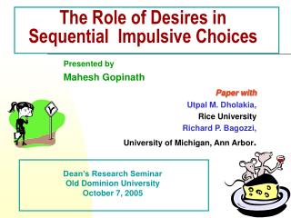 The Role of Desires in Sequential Impulsive Choices