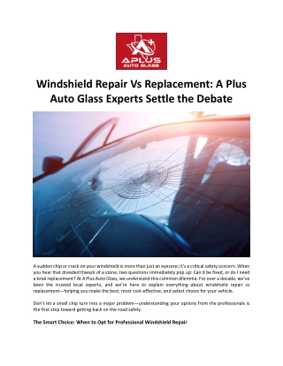Windshield Repair vs Replacement: A plus Auto Glass Experts Settle the Debate