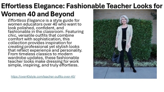 Effortless Elegance Fashionable Teacher Looks for Women 40 and Beyond