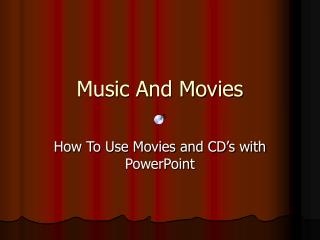 Music And Movies