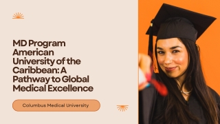MD Program American University of the Caribbean A Pathway to Global Medical Excellence