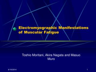 Electromyographic Manifestations of Muscular Fatigue