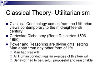 Classical Theory- Utilitarianism
