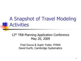 A Snapshot of Travel Modeling Activities