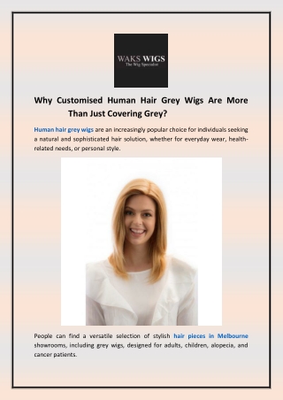 Why Customised Human Hair Grey Wigs Are More Than Just Covering Grey?
