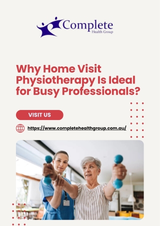 Why Home Visit Physiotherapy Is Ideal for Busy Professionals