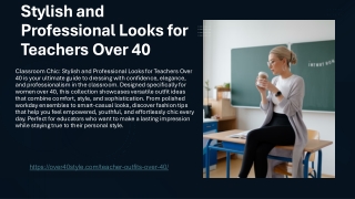 Classroom Chic Stylish and Professional Looks for Teachers Over 40
