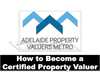 Become a Certified Property Valuer - Adelaide Guide