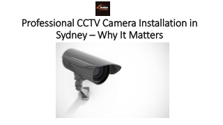 Professional CCTV Camera Installation in Sydney – Why It Matters