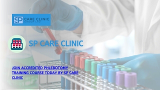 Join Accredited Phlebotomy Training Course Today by SP Care Clinic