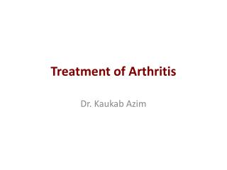 Treatment of Arthritis