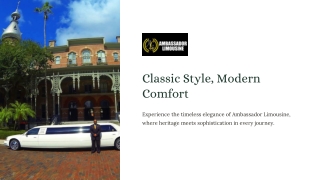 Elegance in Motion The Classic Limo Experience by Ambassador Limousine