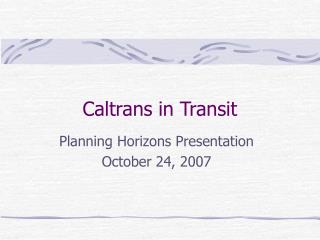 Caltrans in Transit