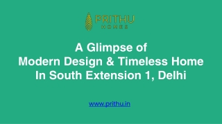 A Glimpse of Modern Design & Timeless Home In South Extension 1, Delhi