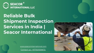 Trusted Bulk Shipment Inspection Experts in India  Seacor International