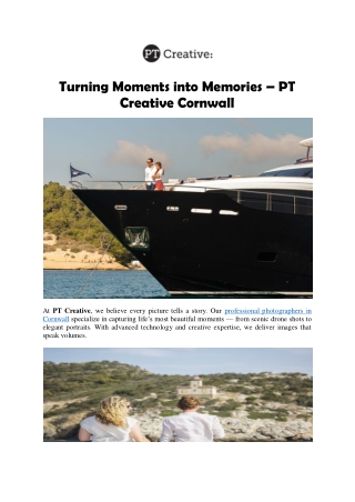 Turning Moments into Memories PT Creative Cornwall