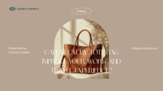 Can a Luxury Tote Bag Improve Your Work and Travel Experience