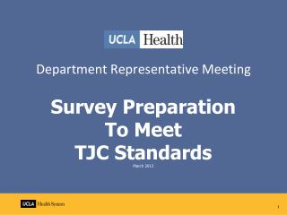 Department Representative Meeting Survey Preparation To Meet TJC Standards March 2013