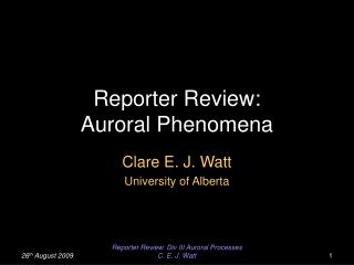 Reporter Review: Auroral Phenomena