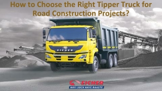 How to Choose the Right Tipper Truck for Road Construction Projects