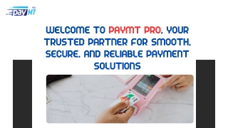 Paymt Pro: Smart, Simple, and Secure Merchant Solutions for Every Industry