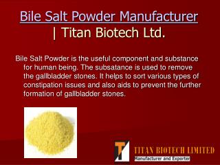 Bile Salt Powder - What Are The Health Benefits?
