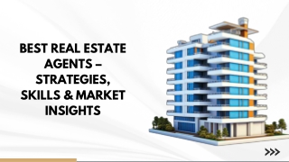 Best Real Estate Agents – Strategies, Skills & Market Insights 1