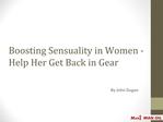 Boosting Sensuality in Women - Help Her Get Back in Gear